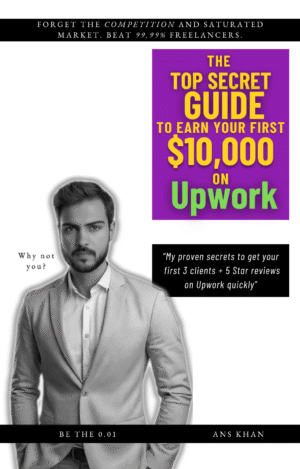 ebook:the top secret guide to earn your first $10,000 on upwork from zero